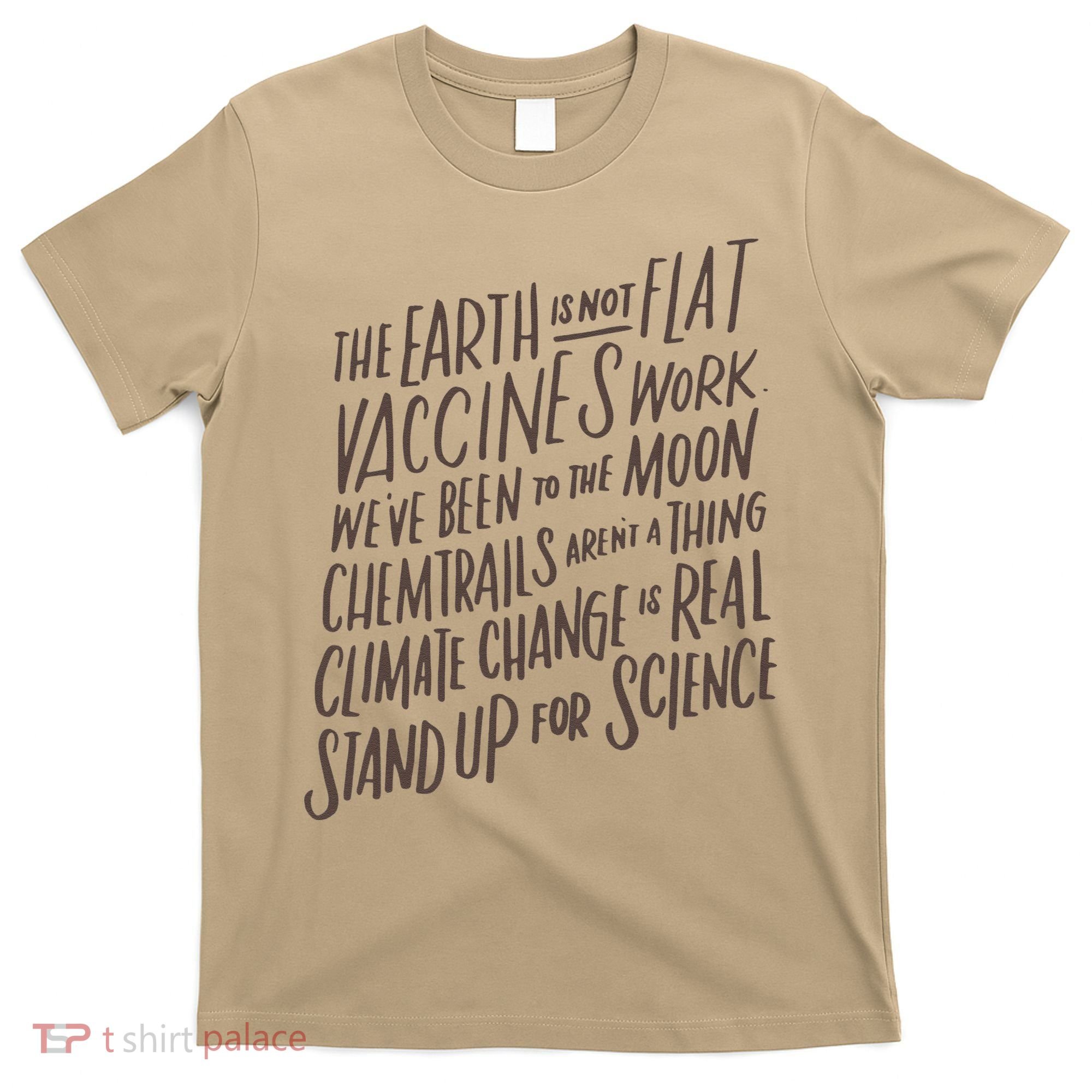 Earth Is Not Flat Stand Up For Science Teacher T-Shirt