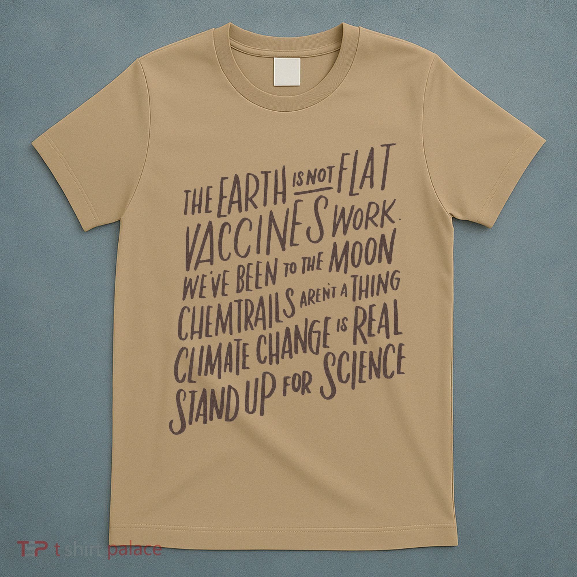 Earth Is Not Flat Stand Up For Science Teacher T-Shirt