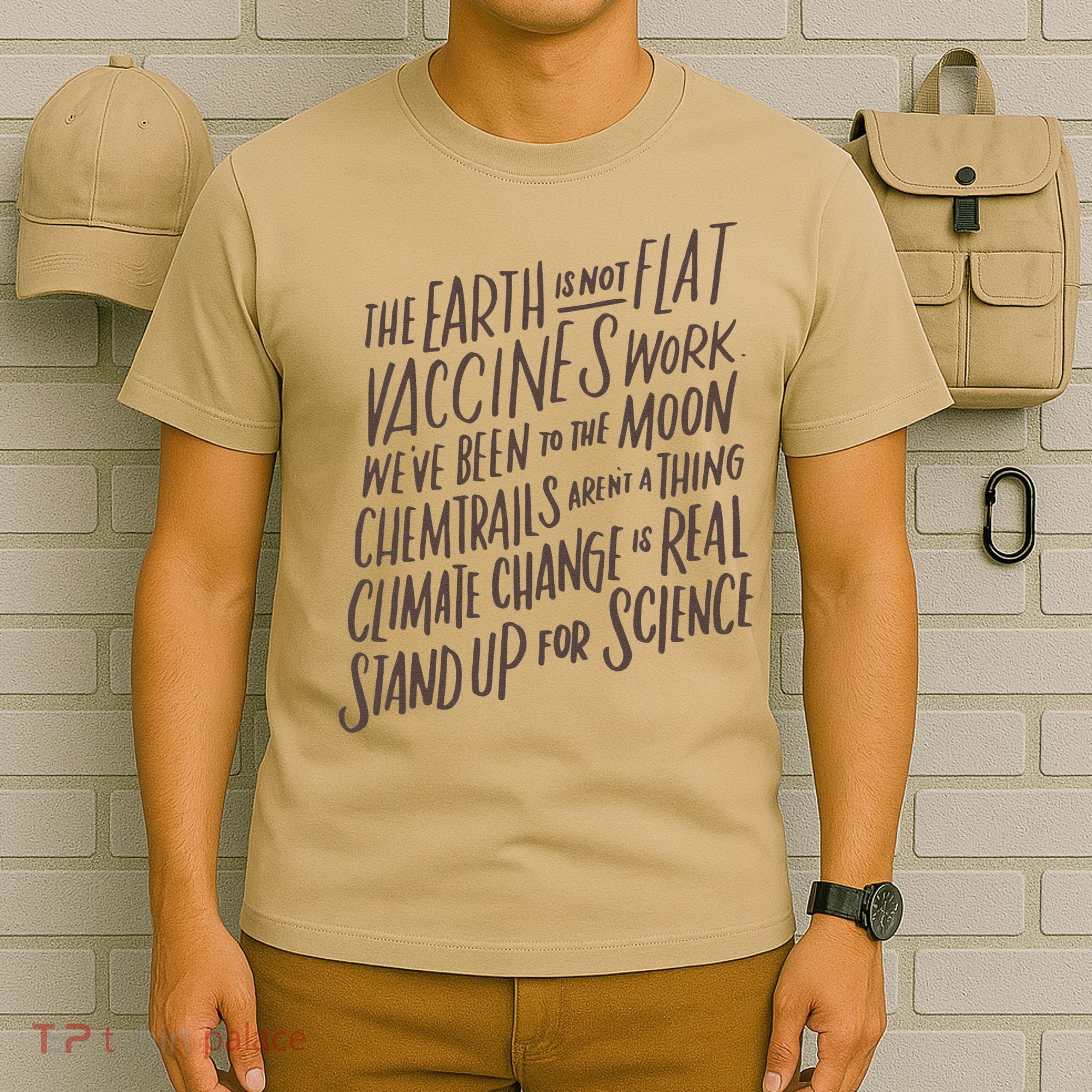 Earth Is Not Flat Stand Up For Science Teacher T-Shirt