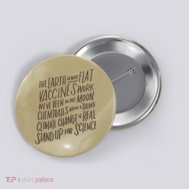 Earth Is Not Flat Stand Up For Science Teacher Button