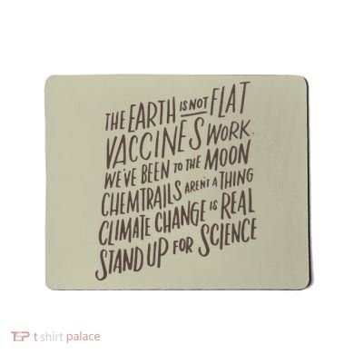Earth Is Not Flat Stand Up For Science Teacher Mousepad