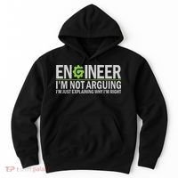 Engineer I'm Not Arguing Funny Engineering Quote Engineers Hoodie thumb 0