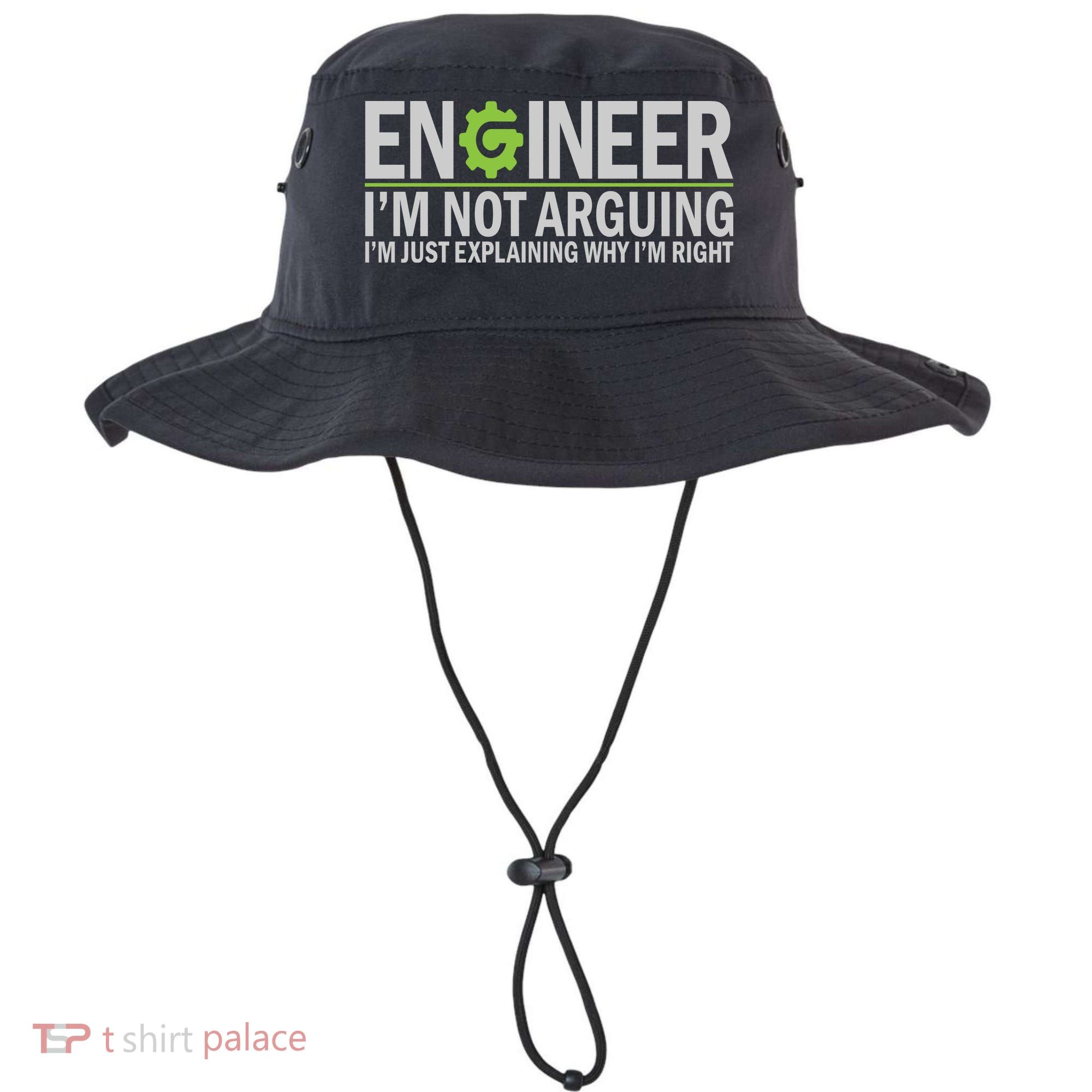 Engineer I'm Not Arguing Funny Engineering Quote Engineers Bucket Hat