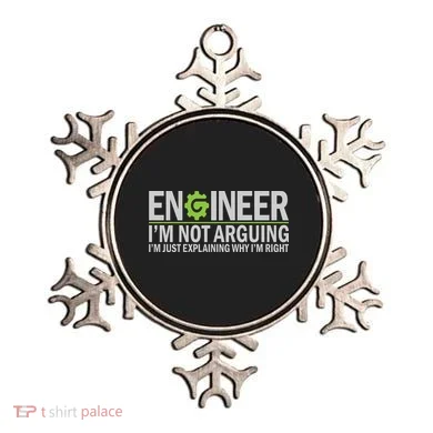 Engineer I'm Not Arguing Funny Engineering Quote Engineers Ornament