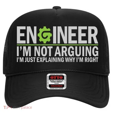 Engineer I'm Not Arguing Funny Engineering Quote Engineers Hat
