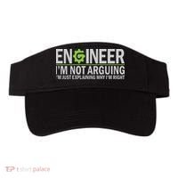 Engineer I'm Not Arguing Funny Engineering Quote Engineers Visor thumb 0