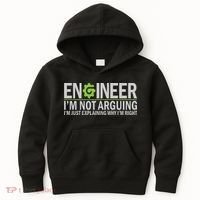 Engineer I'm Not Arguing Funny Engineering Quote Engineers Kids Hoodie thumb 0