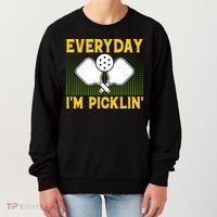 Everyday I'm Picklin' Paddle Pickleball Gift Women's Sweatshirt thumb 0
