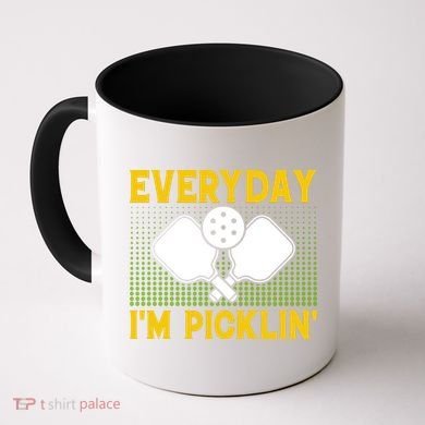 Everyday I'm Picklin' Paddle Pickleball Gift Coffee Mug