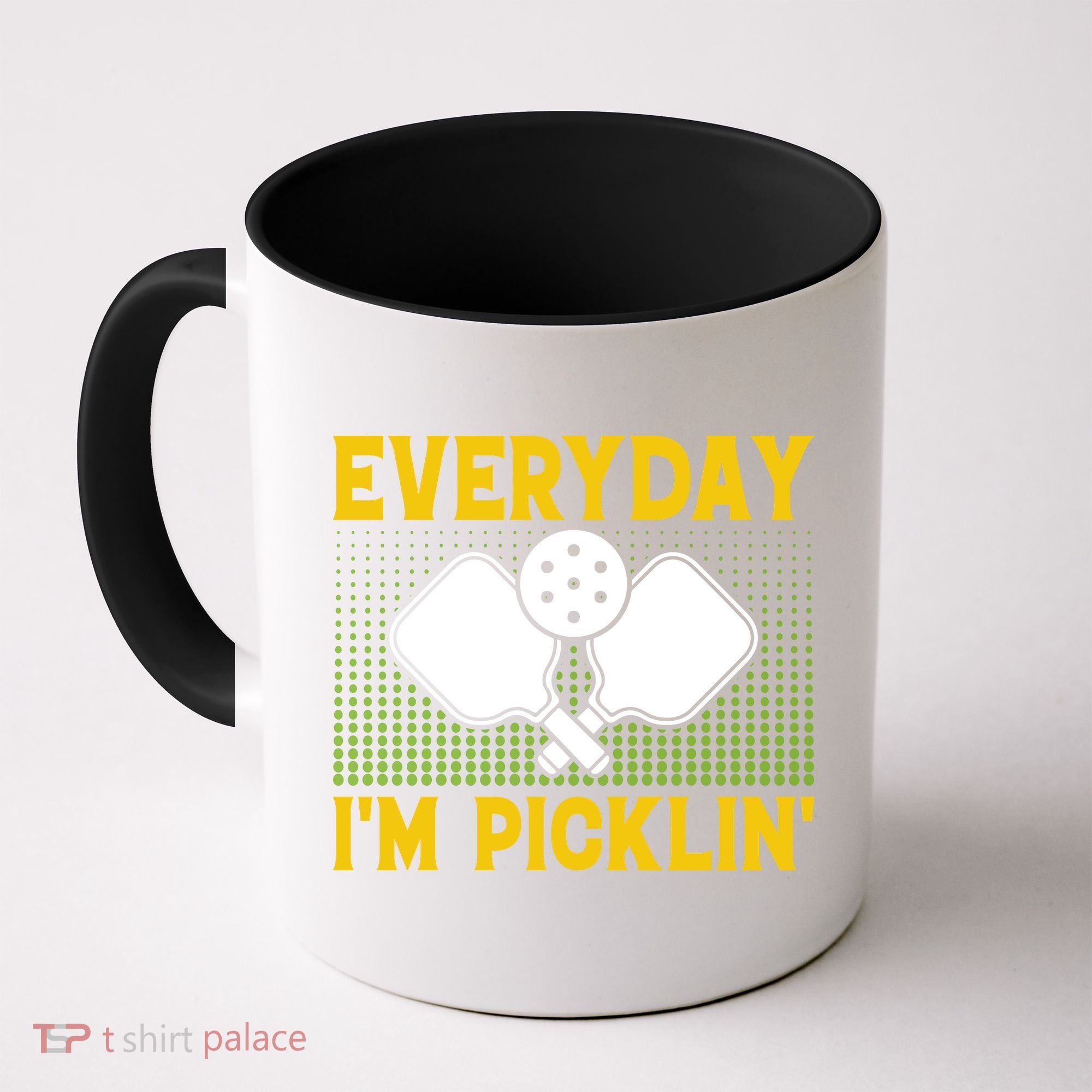 Everyday I'm Picklin' Paddle Pickleball Gift Coffee Mug