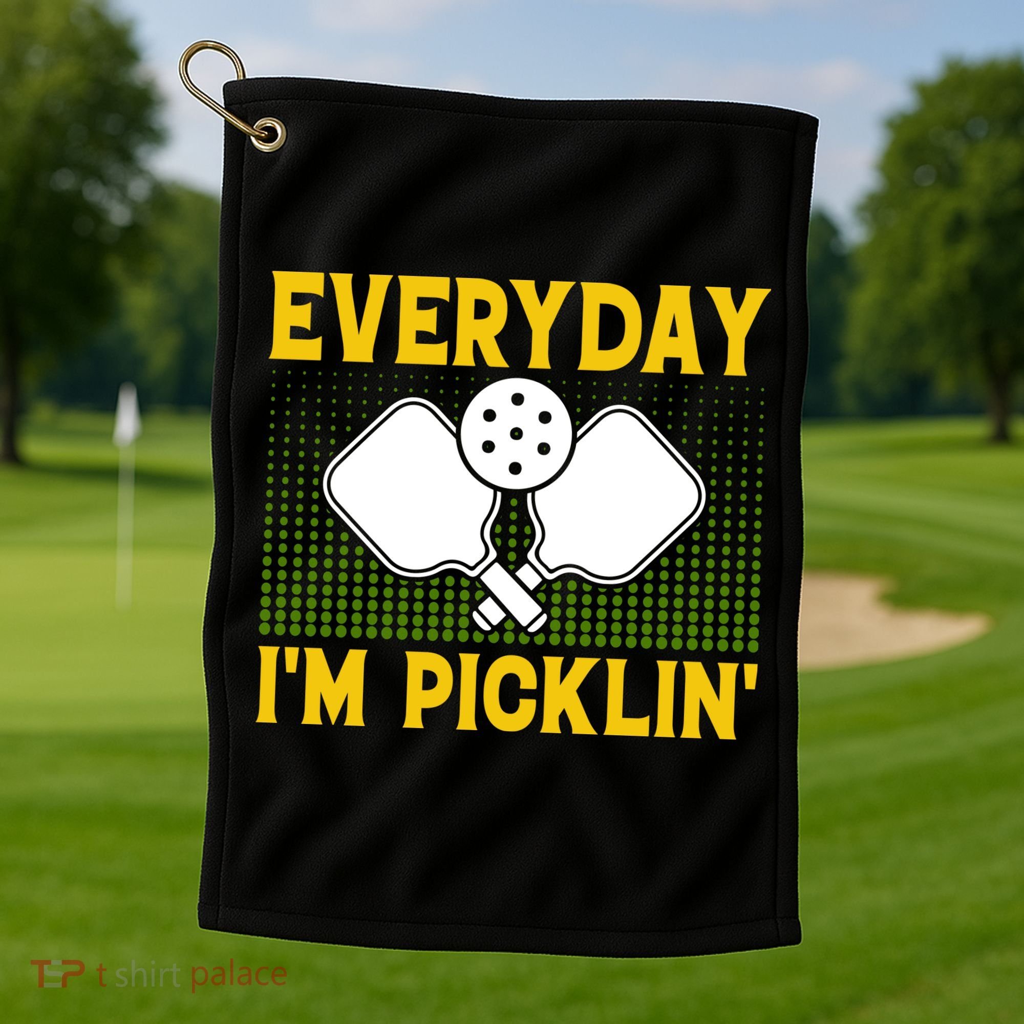 Everyday I'm Picklin' Paddle Pickleball Gift Golf Towel