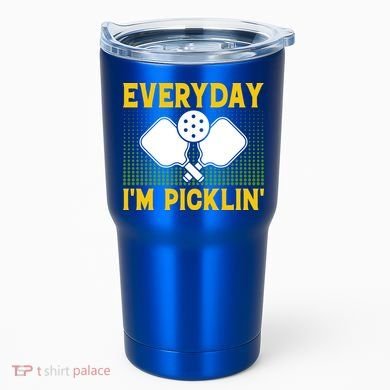 Everyday I'm Picklin' Paddle Pickleball Gift Tumbler