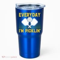 Everyday I'm Picklin' Paddle Pickleball Gift Tumbler thumb 0