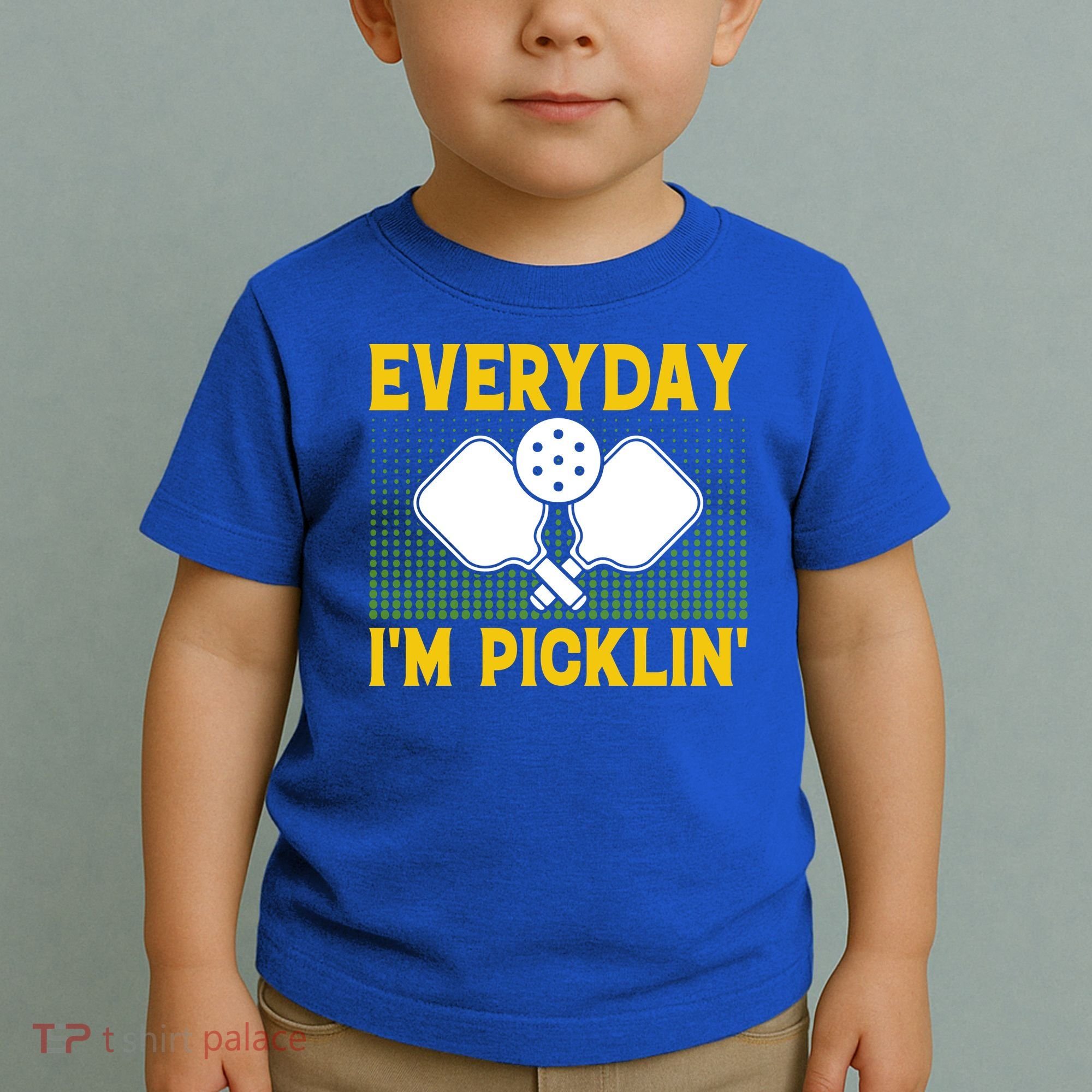 Everyday I'm Picklin' Paddle Pickleball Gift Toddler T-Shirt
