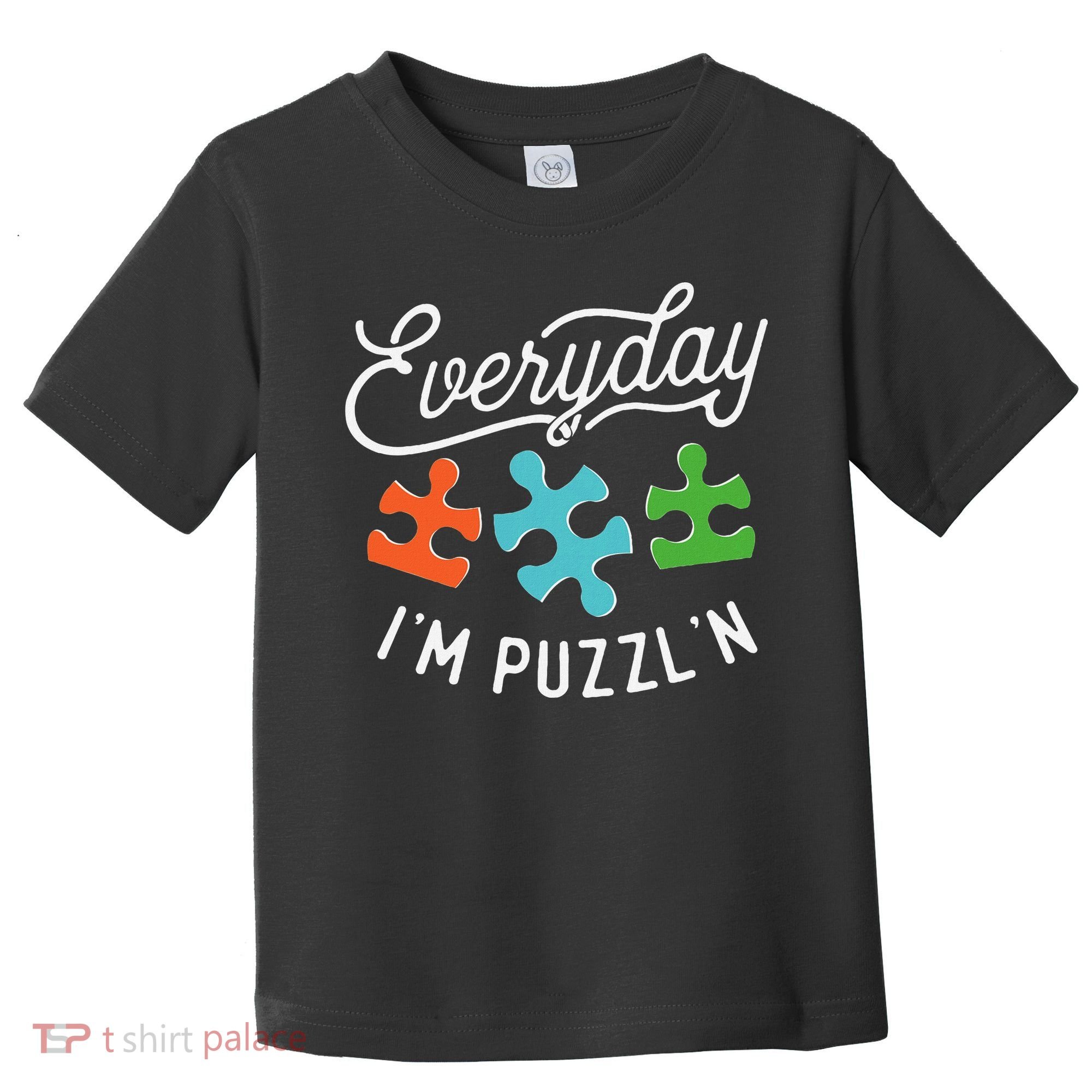 Everyday IM PuzzlN Puzzle Master Puzzler Toddler T-Shirt