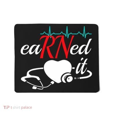 Earned It Rn Nurse Nursing Graduation Mousepad