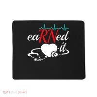 Earned It Rn Nurse Nursing Graduation Mousepad thumb 0