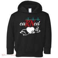 Earned It Rn Nurse Nursing Graduation Toddler Hoodie thumb 0