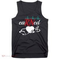 Earned It Rn Nurse Nursing Graduation Tank Top thumb 0