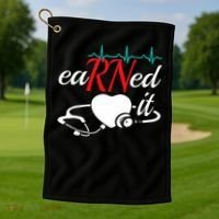 Earned It Rn Nurse Nursing Graduation Golf Towel thumb 1