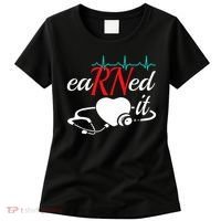 Earned It Rn Nurse Nursing Graduation Women's T-Shirt thumb 0