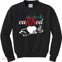 Earned It Rn Nurse Nursing Graduation Kids Sweatshirt thumb 0