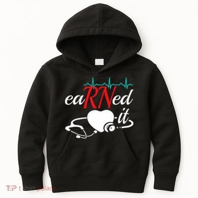 Earned It Rn Nurse Nursing Graduation Kids Hoodie