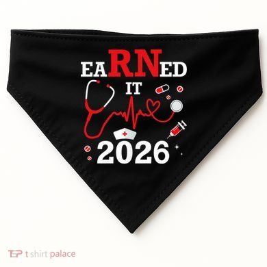Earned It RN Registered Nurse 2026 USA-Made Doggie Bandana