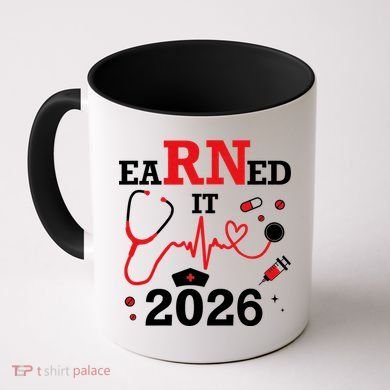 Earned It RN Registered Nurse 2026 Coffee Mug