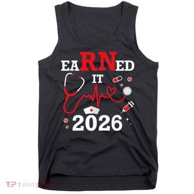 Earned It RN Registered Nurse 2026 Tank Top