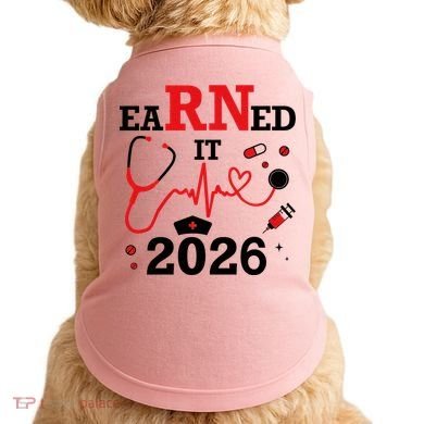 Earned It RN Registered Nurse 2026 Doggie Tank