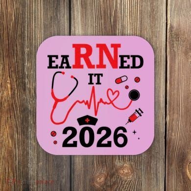Earned It RN Registered Nurse 2026 Coaster