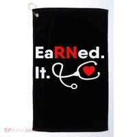 Earned It Rn Nursing Student Gifts For Women 2020 Golf Towel thumb 0
