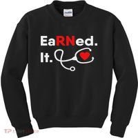 Earned It Rn Nursing Student Gifts For Women 2020 Kids Sweatshirt thumb 0