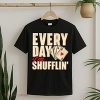 Everyday I'm Shufflin - Poker Dealer Card Player Casino T-Shirt thumb 2