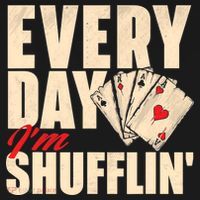 Everyday I'm Shufflin - Poker Dealer Card Player Casino Baby Bodysuit thumb 2