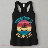 Everyday Is Soup Day Soup Lover Women's Tank Top thumb 3