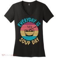 Everyday Is Soup Day Soup Lover Women's V-Neck T-Shirt thumb 0