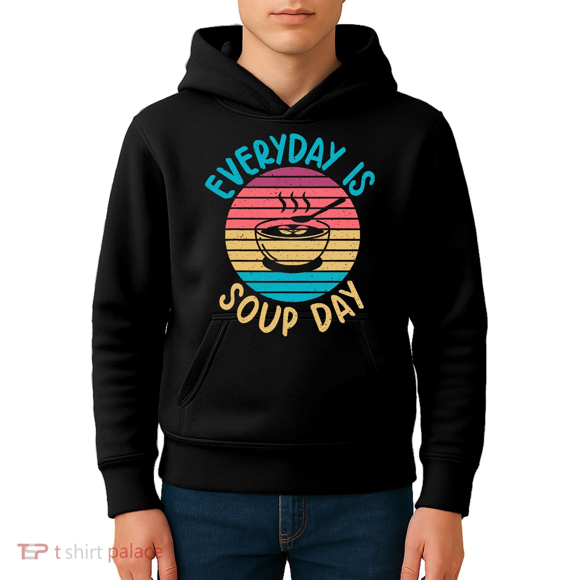 Everyday Is Soup Day Soup Lover Kids Hoodie