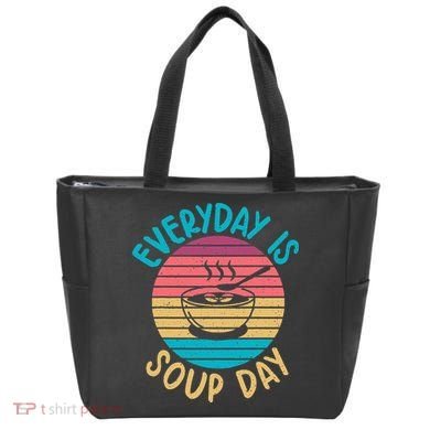 Everyday Is Soup Day Soup Lover Tote Bag