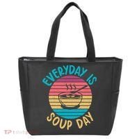Everyday Is Soup Day Soup Lover Tote Bag thumb 0