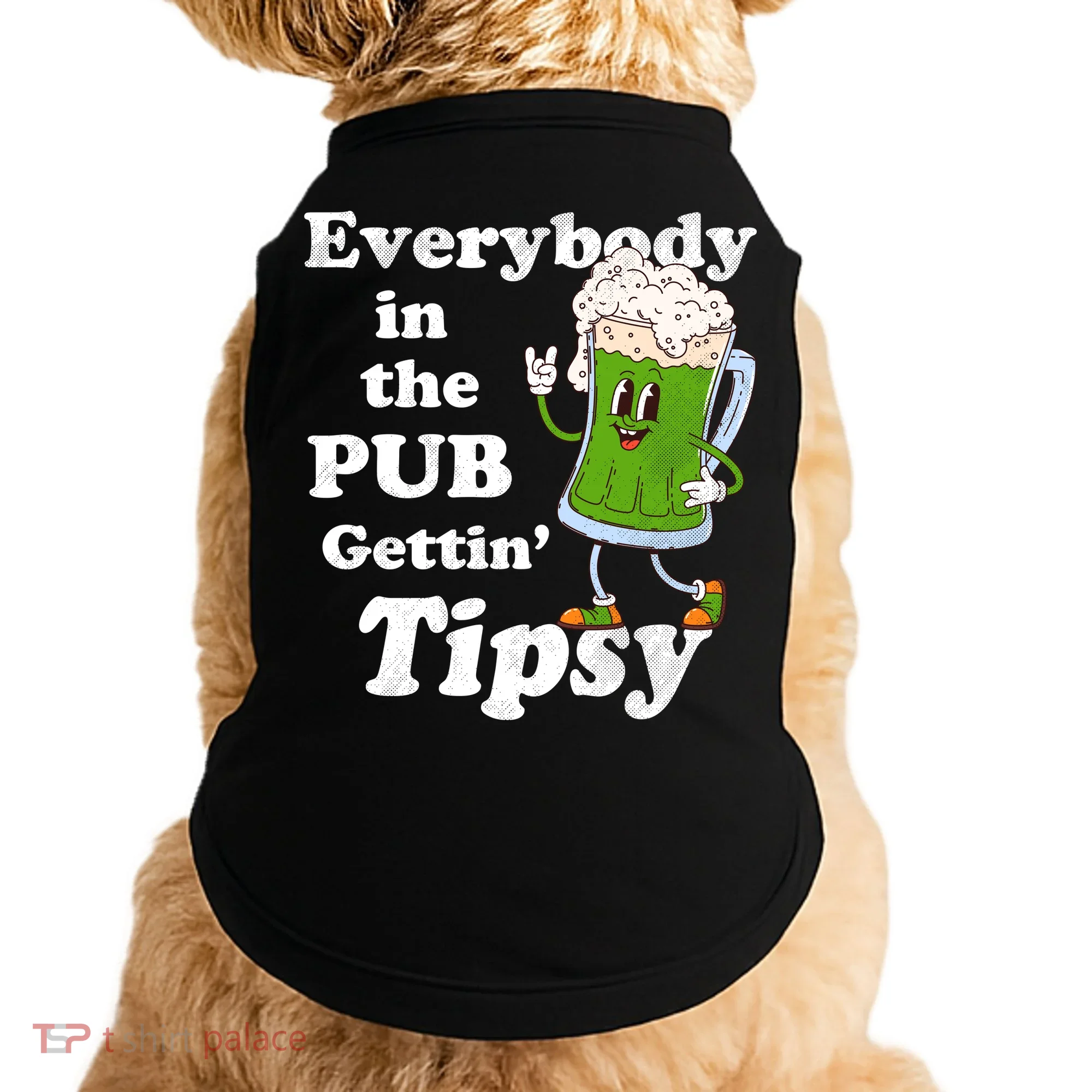 Everybody In The Pub Gettin Tipsy Doggie Tank