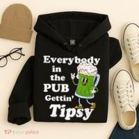 Everybody In The Pub Gettin Tipsy Hoodie thumb 4