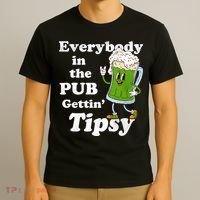 Everybody In The Pub Gettin Tipsy T-Shirt thumb 3