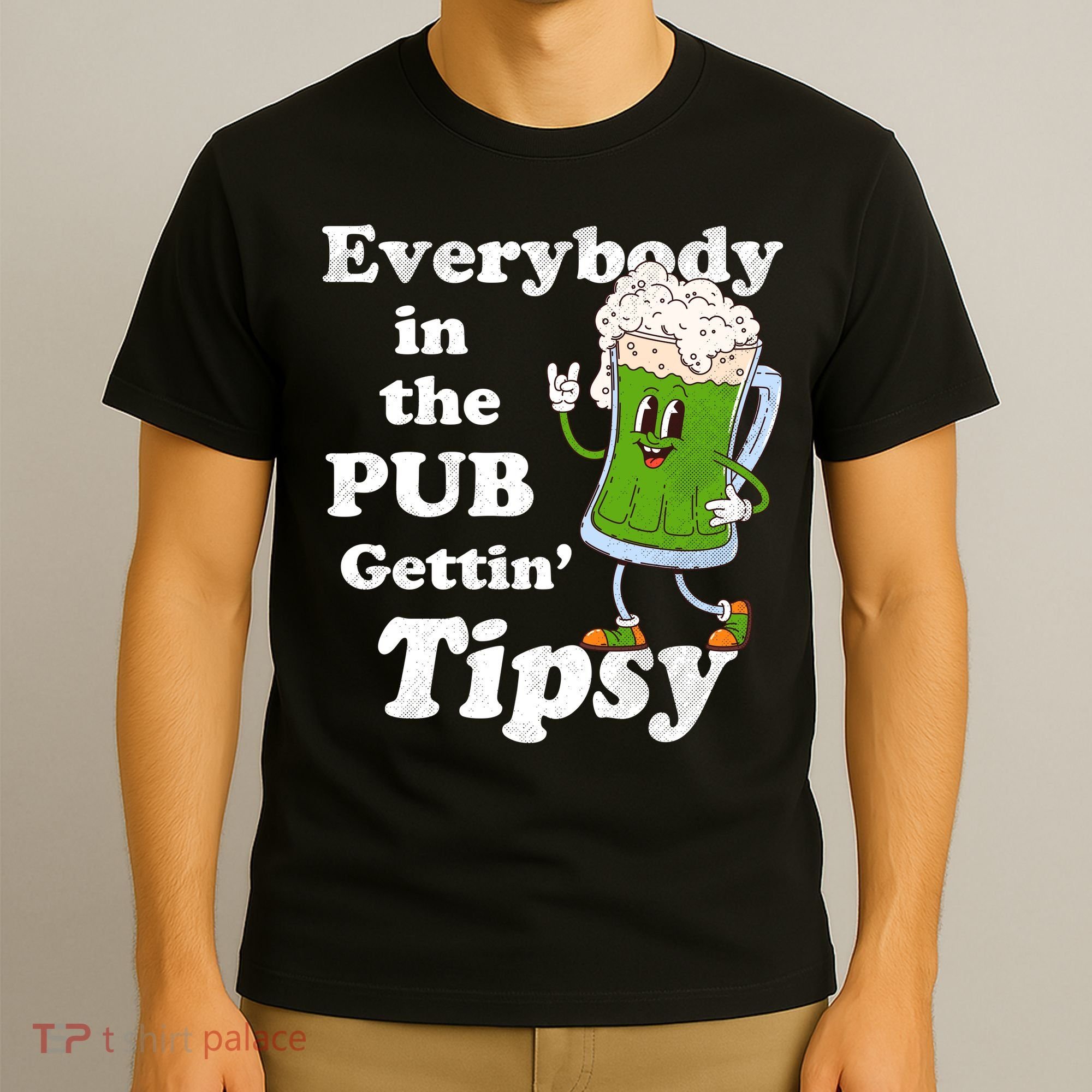 Everybody In The Pub Gettin Tipsy T-Shirt