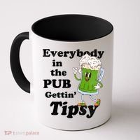 Everybody In The Pub Gettin Tipsy Coffee Mug thumb 0