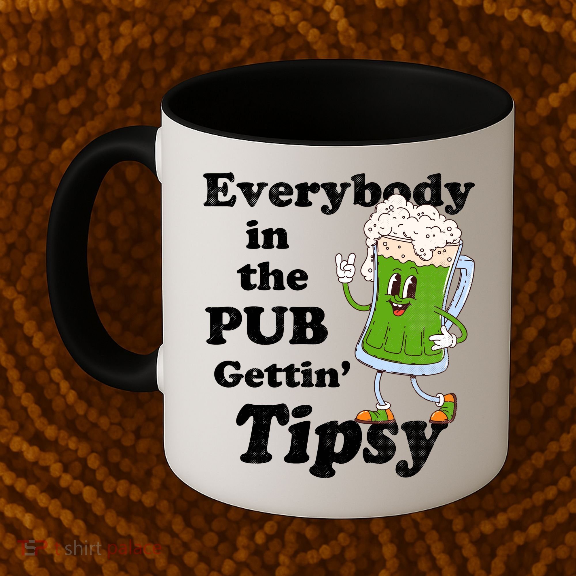 Everybody In The Pub Gettin Tipsy Coffee Mug