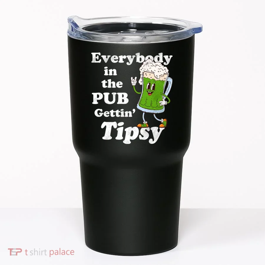 Everybody In The Pub Gettin Tipsy Tumbler