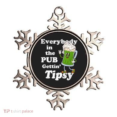 Everybody In The Pub Gettin Tipsy Ornament