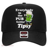 Everybody In The Pub Gettin Tipsy Hat thumb 0